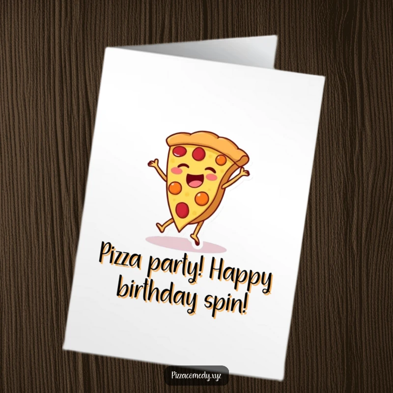 Funny Free Printable Birthday Card! A joyful pizza slice on legs performs a cartwheel, celebrating with cheesy delight.