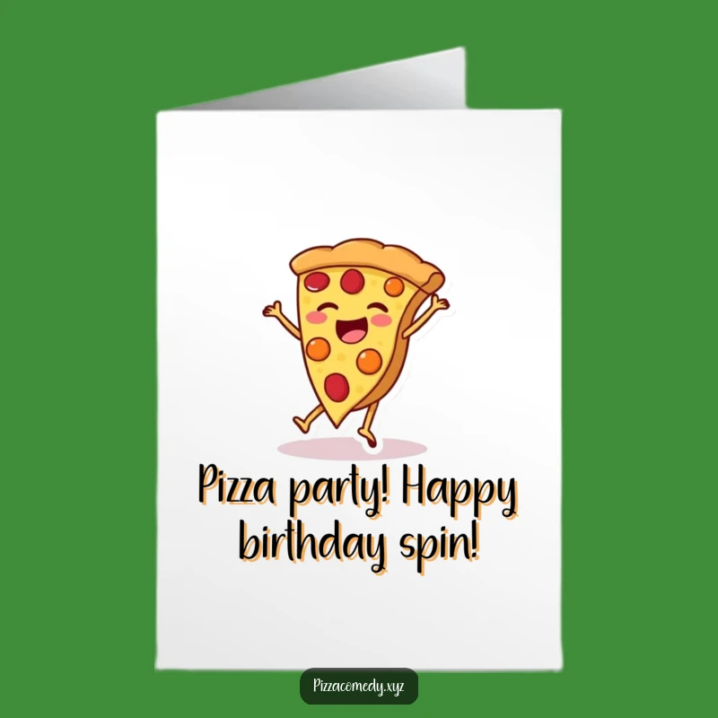 Free Printable Pizza Birthday Card: Cartwheeling Food Downloadable Humorous Gift
