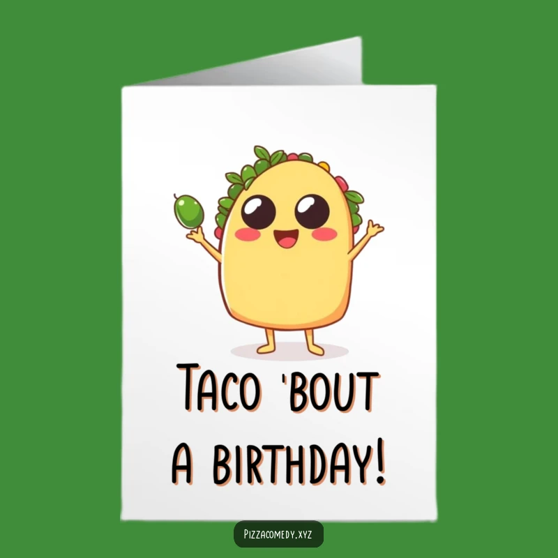 Free Printable Taco Birthday Card: Juggling Food Downloadable Humorous Gift