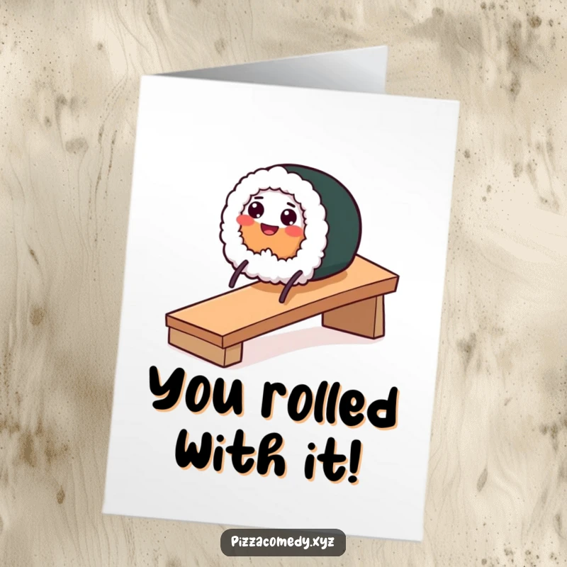 Free Printable Congratulations Card features a smiling sushi roll with stick legs smoothly sliding down a ramp, conveying smooth sailing success.